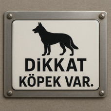 Köpek Var Uyarısı